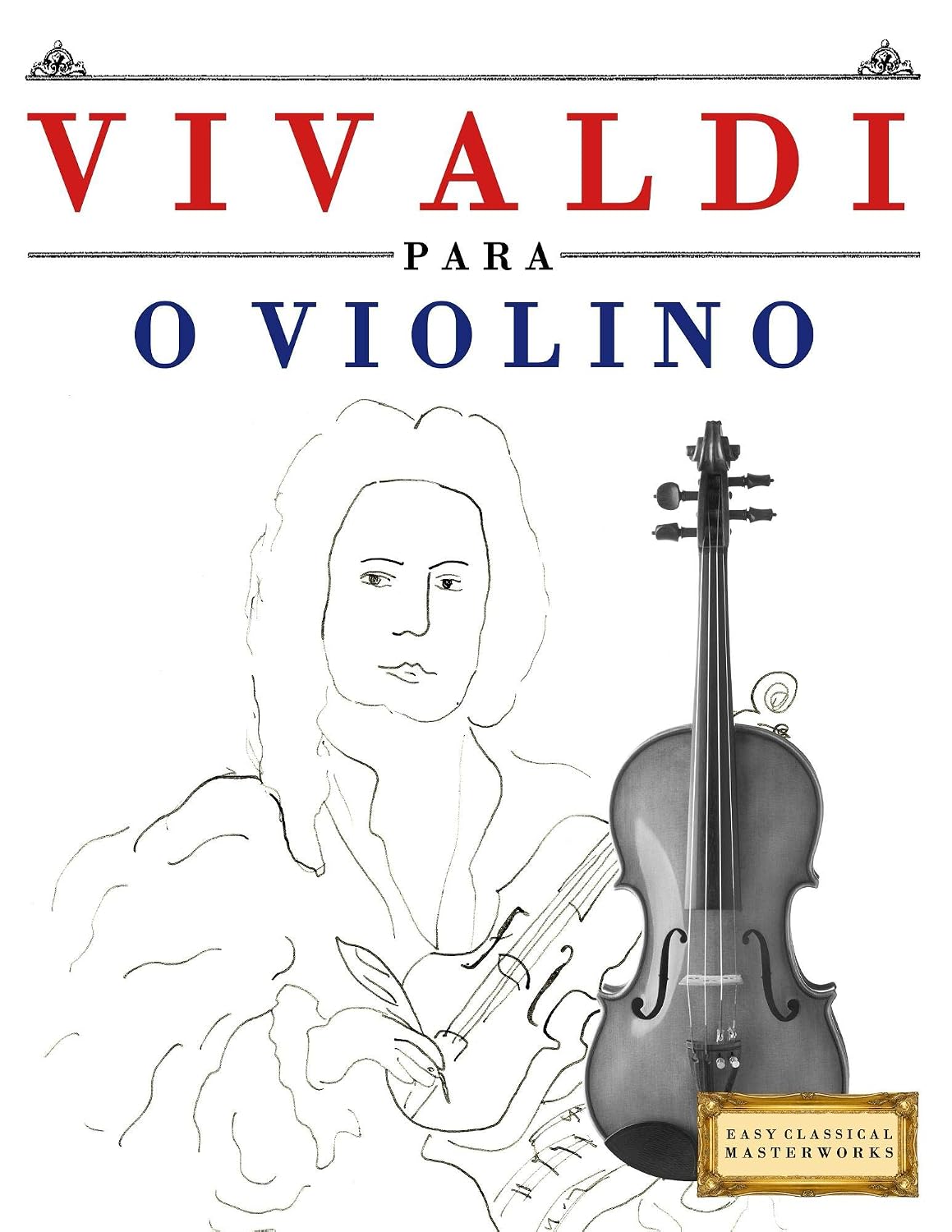 Vivaldi para o Violino: 10 peças fáciles para o Violino livro para principiantes baixar livro de graça