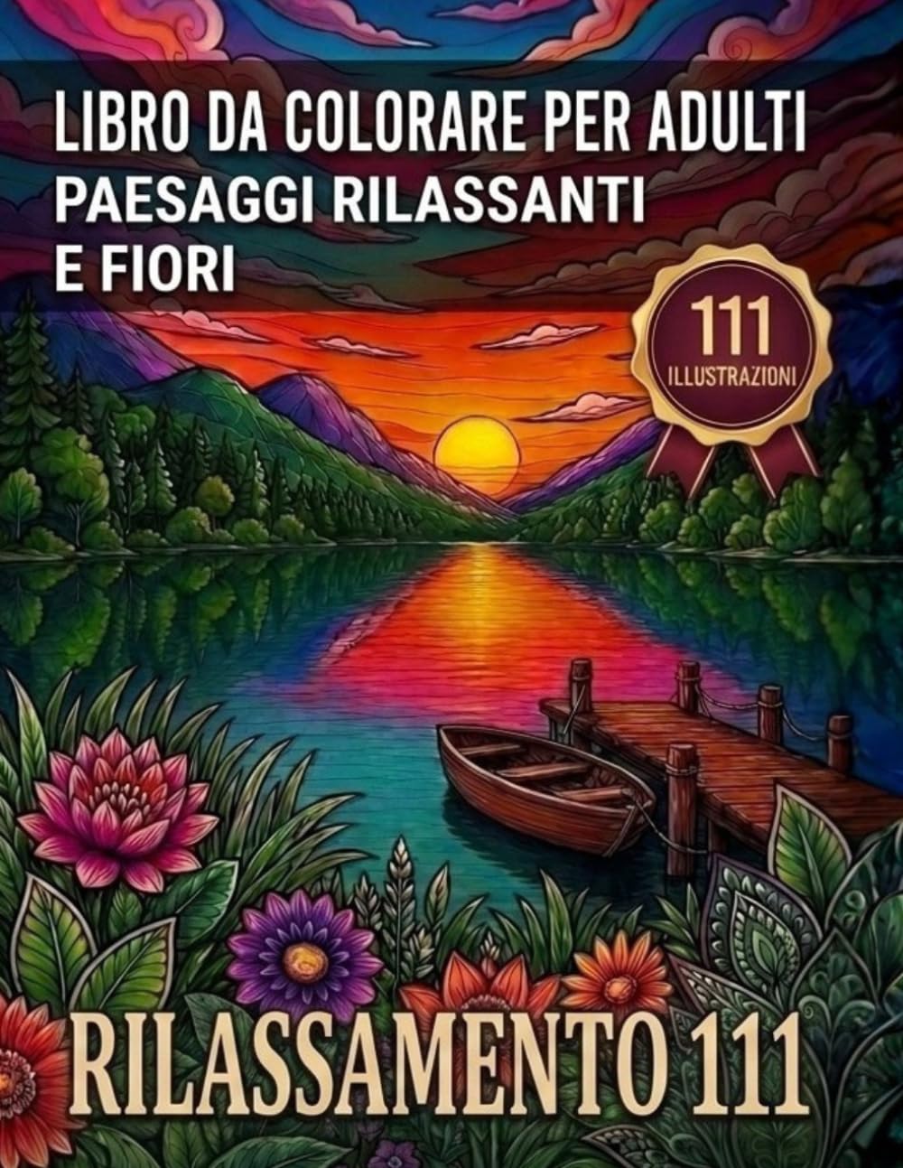 capítulo por capítulo baixar Rilassamento 111. Libro da colorare per adolescenti e adulti: 111 immagini di paesaggi, animali, mandala, fiori e scene rilassanti per staccare la mente e ritrovare la calma (Italian Edition)