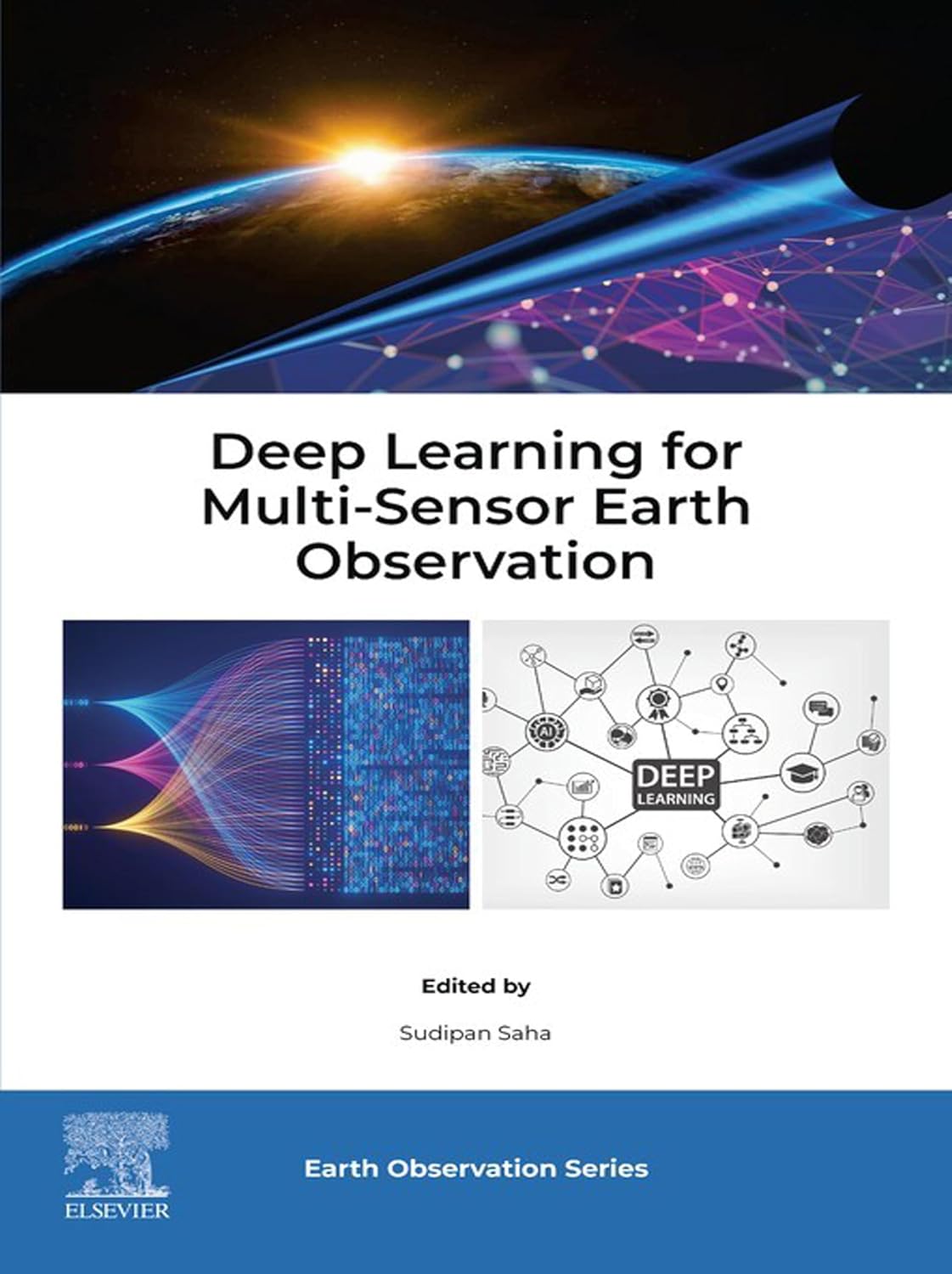 Deep Learning for Multi-Sensor Earth Observation (English Edition)