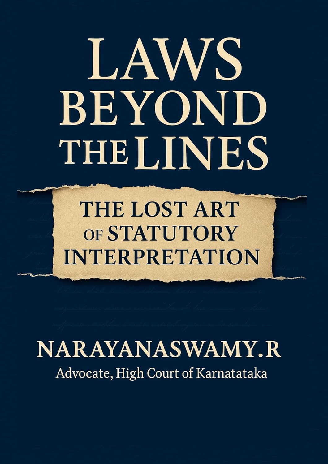 LAWS BEYOND THE LINES: The Lost Art of Statutory Interpretation (English Edition) baixar livro de graça
