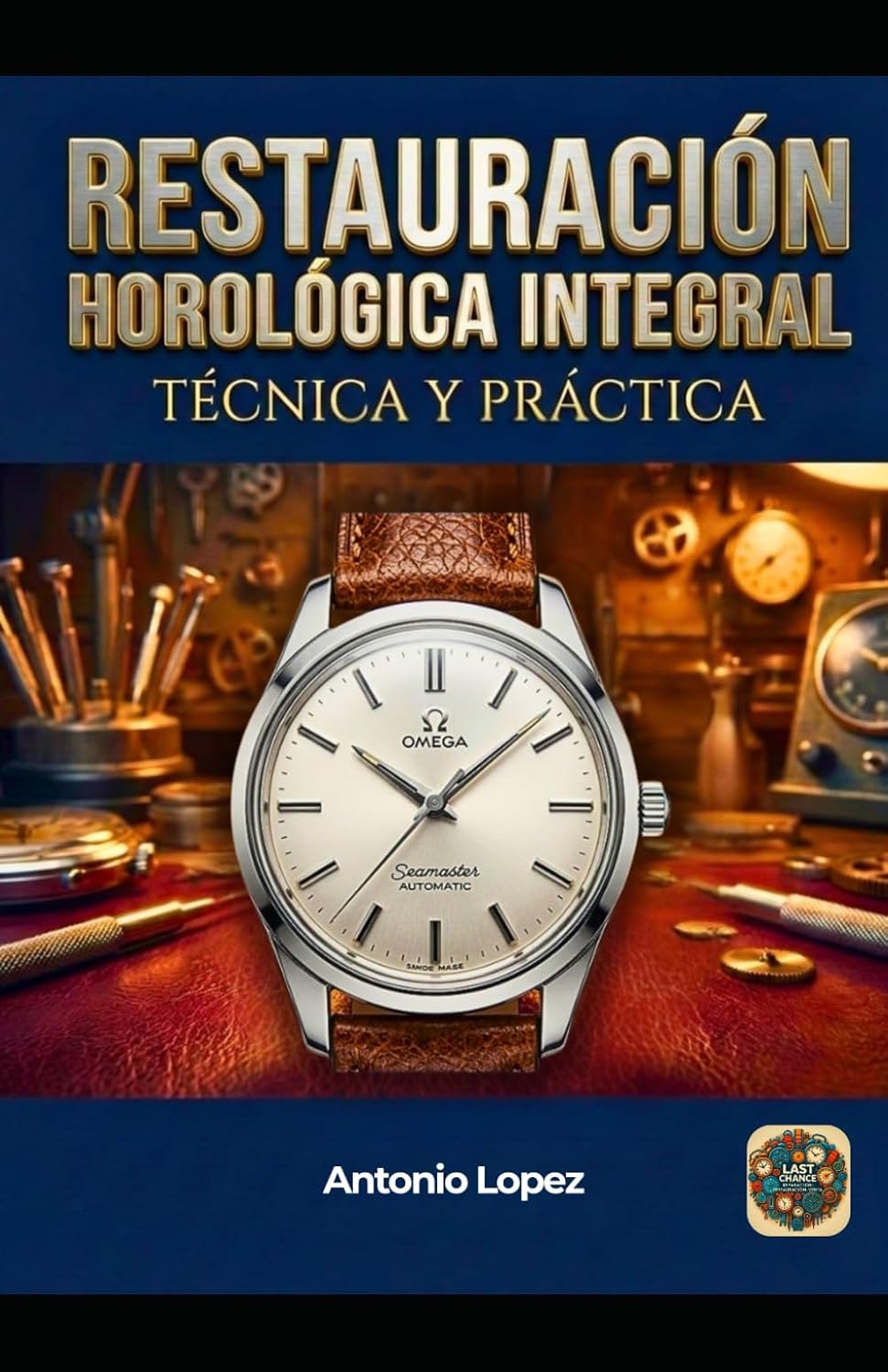 Restauración Horológica Integral: Técnica y Práctica (Spanish Edition) baixar livro de graça