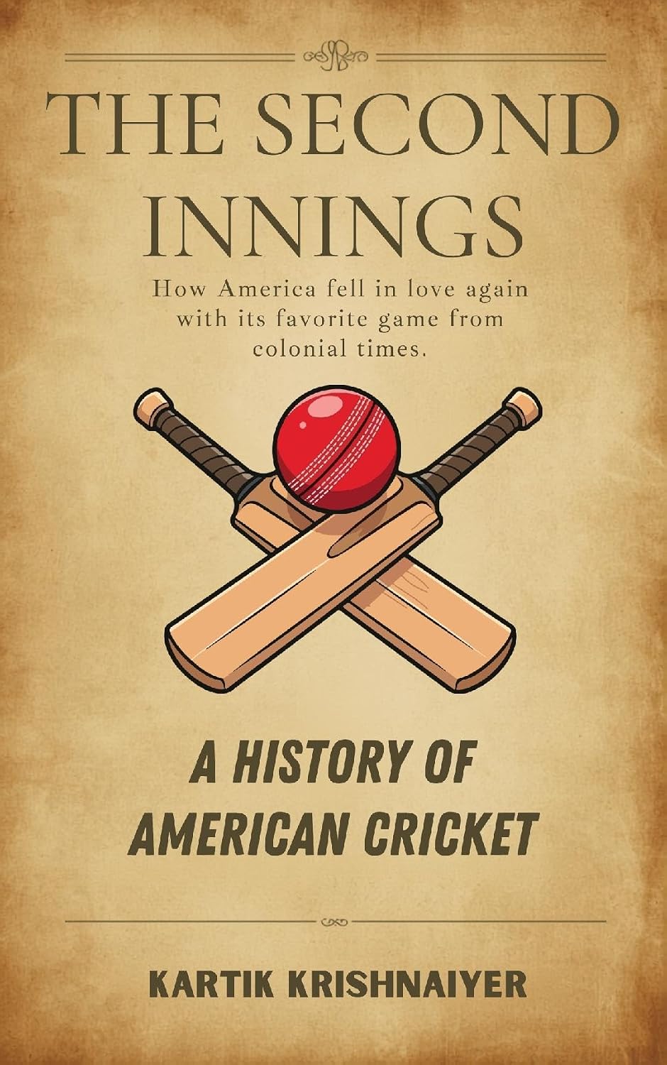 The Second Innings: A History of American Cricket (English Edition) baixar o livro de graça