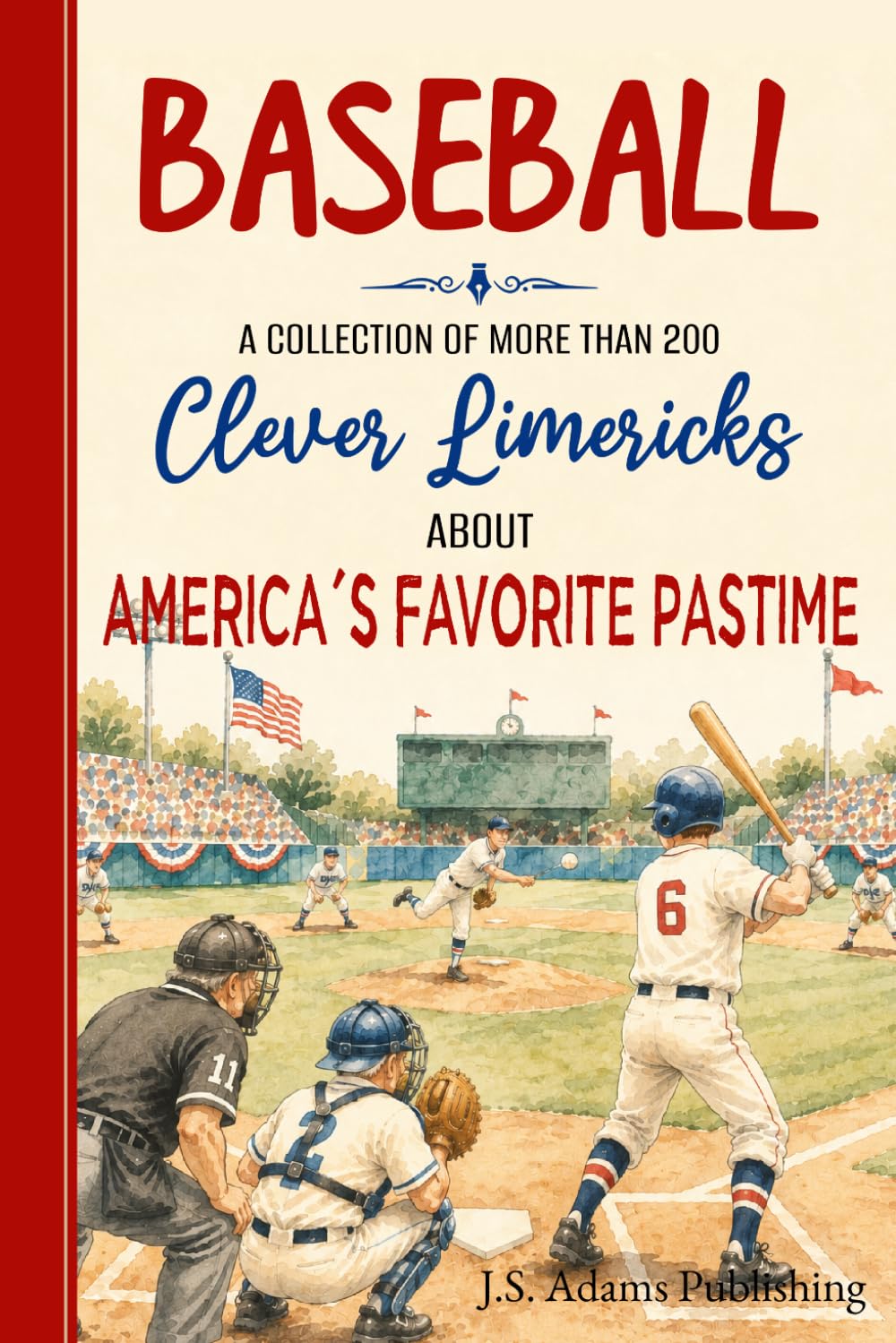 Baseball Limericks: More than 200 Witty Poems About Players, Coaches, Fans, Ballparks & America's Favorite Pastime baixar o livro de graça