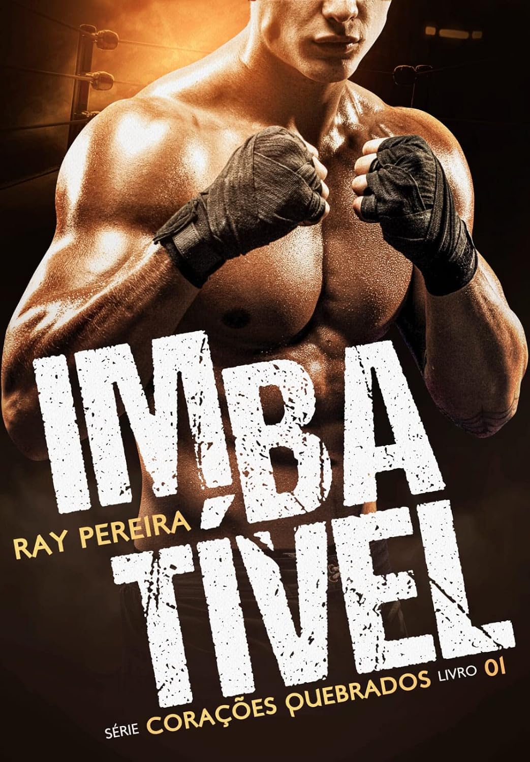 Imbatível (Corações Quebrados Livro 1) baixar o livro de graça
