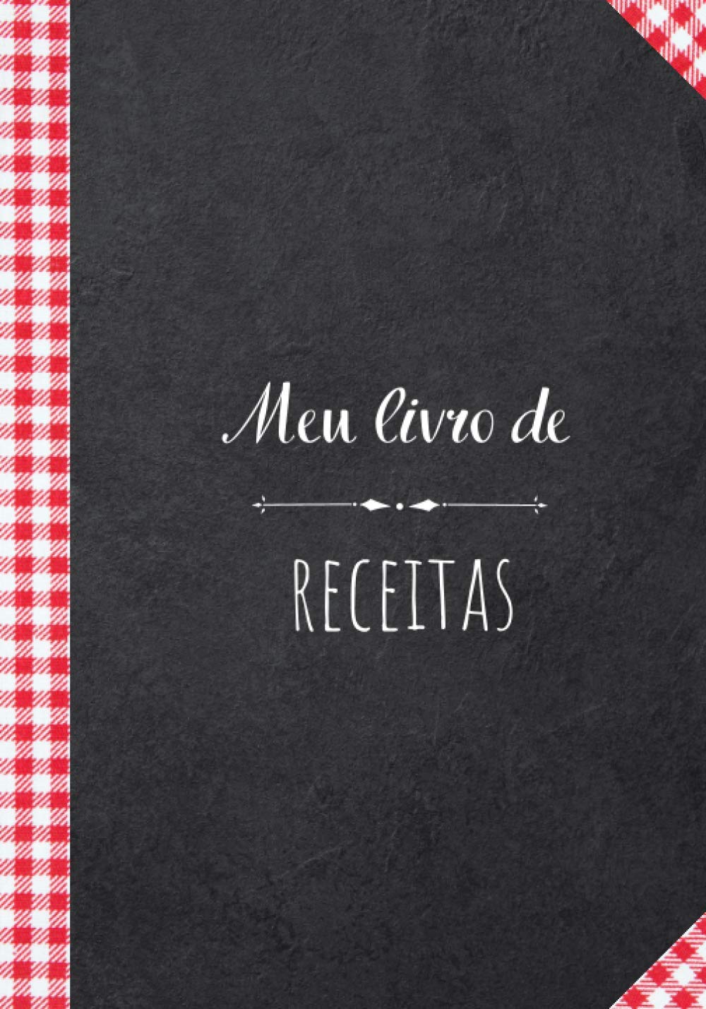 Meu livro de receitas: Livro de grande formato de 100 páginas para escrever suas receitas (Portuguese Edition) baixar livro de graça