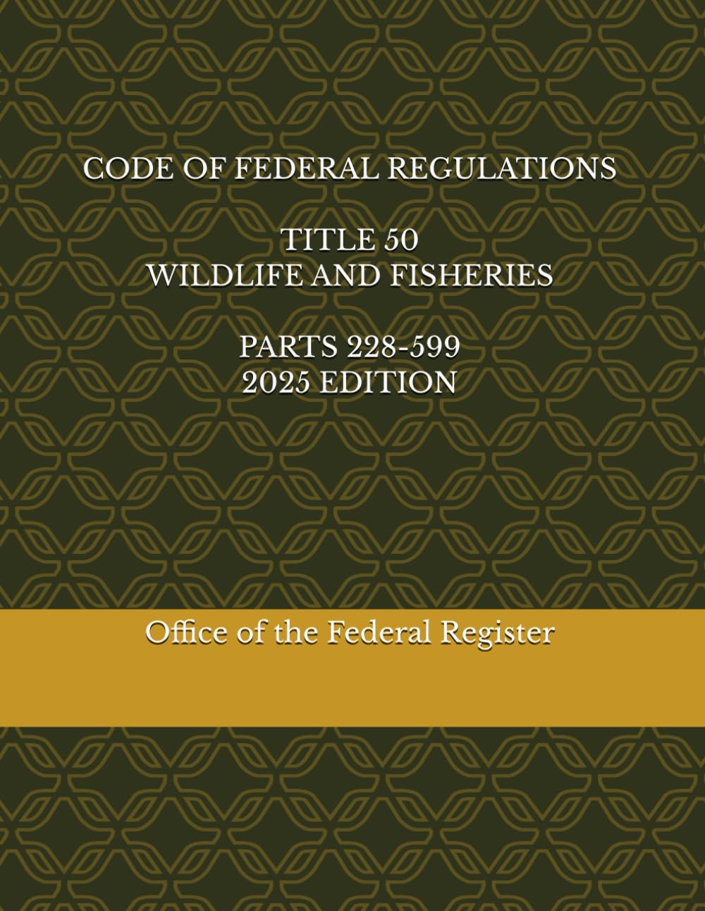 CODE OF FEDERAL REGULATIONS TITLE 50 WILDLIFE AND FISHERIES PARTS 228-599 2025 EDITION baixar o livro de graça