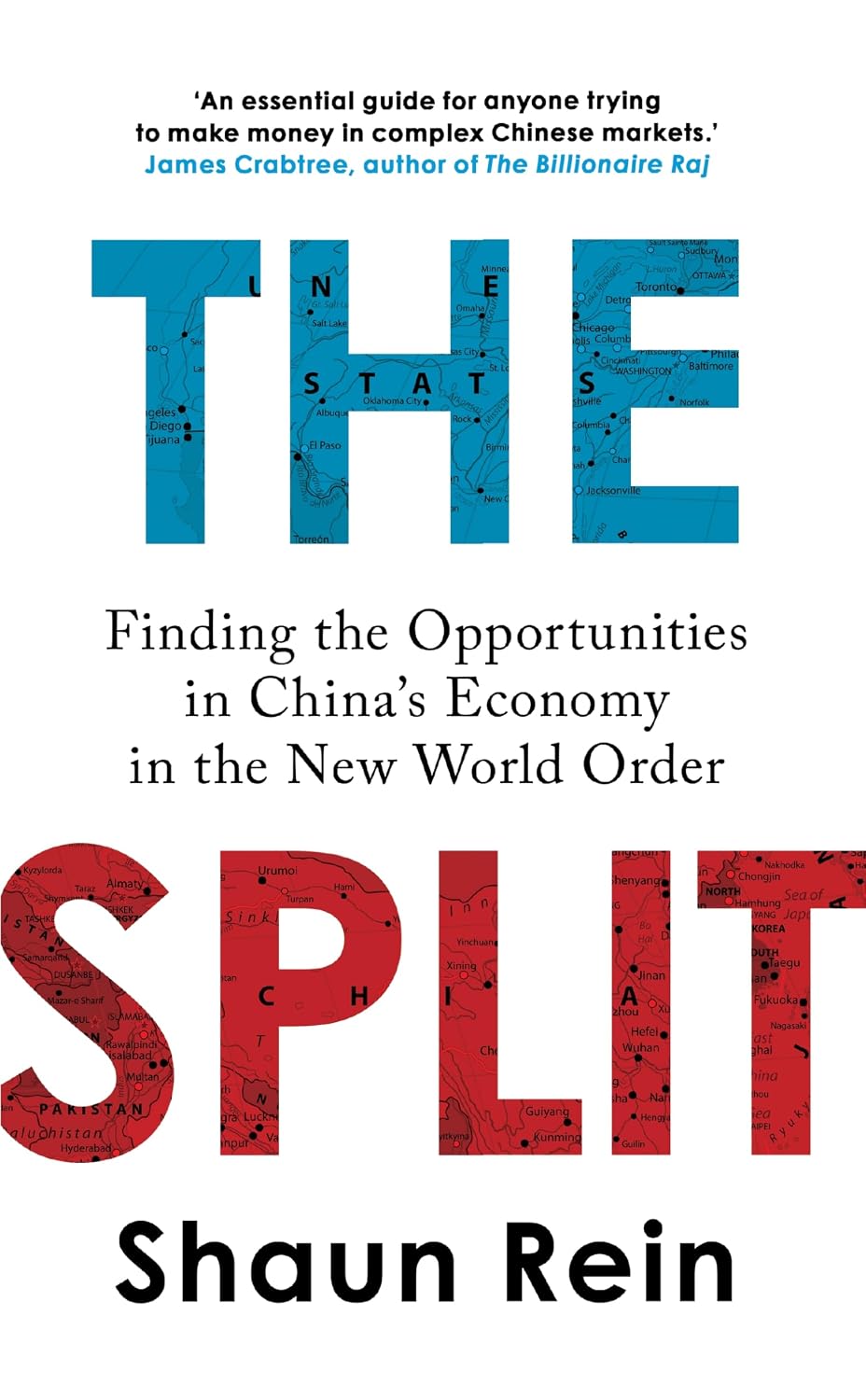 The Split: Finding the Opportunities in China's Economy in the New World Order (English Edition)