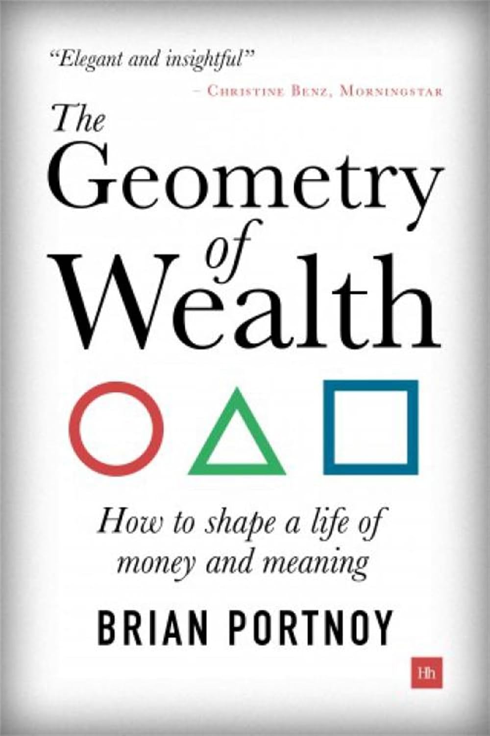 The Geometry of Wealth: How to shape a life of money and meaning (English Edition) baixar livro de graça