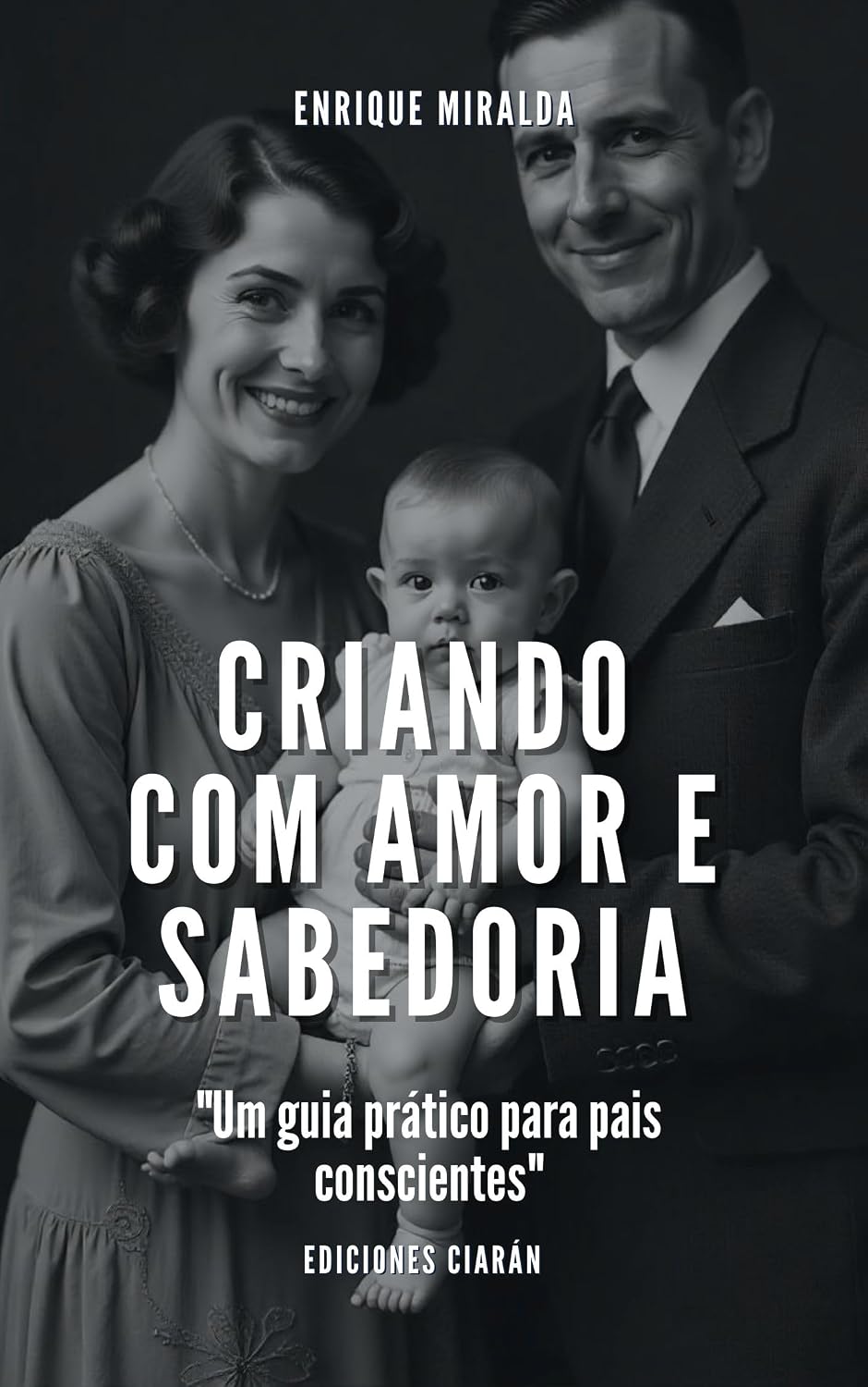 ler totalmente Criando com amor e sabedoria: "Um guia prático para pais conscientes"