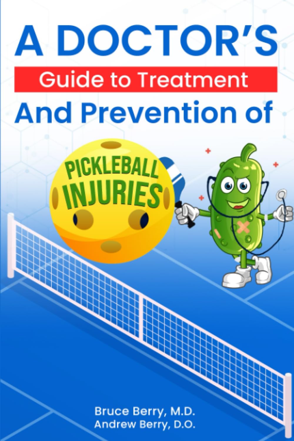 A Doctor's Guide to Treatment and Prevention of Pickleball Injuries baixar livro de graça