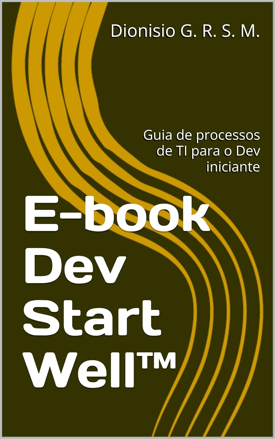 capítulo por capítulo baixar E-book Dev Start Well™: Guia de processos de TI para o Dev iniciante