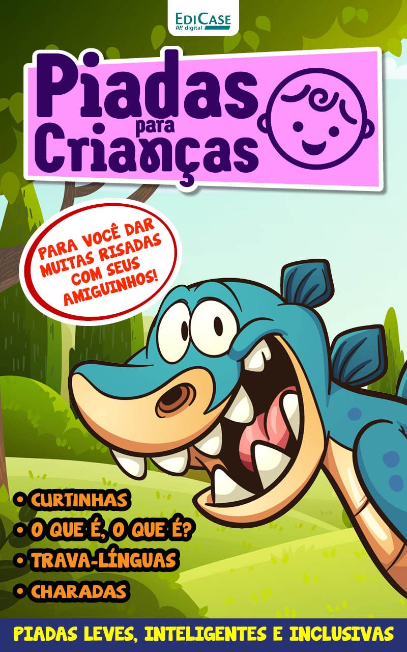 Piadas Para Crianças Ed. 100 - Curtinhas, O que é, o que é? E Charadas (EdiCase Publicações)