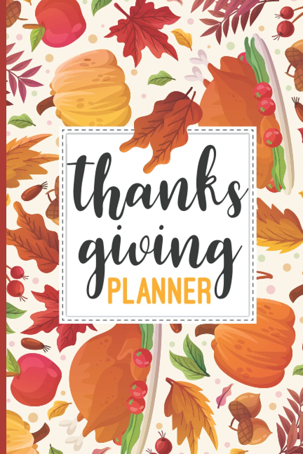 Thanksgiving Planner: Cute And Funny Ultimate Planner To Help You Get Ready For The Thanksgiving Shopping Lists; Recipes; Budget; To-Do Lists; Notes &... (Thanksgiving Holiday Organizer Book) baixar livro de graça