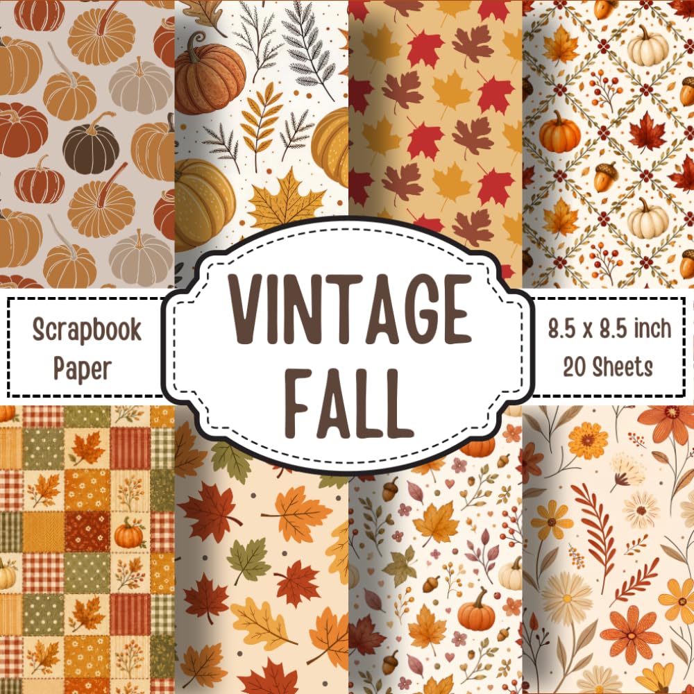ler totalmente Vintage Fall Scrapbook Paper: 20 Double-Sided Decorative Craft Papers for Scrapbooking, Junk Journals, Collage, Card Making, Decoupage, Gift Wrapping and DIY Paper Crafts – 8.5 x 8.5 Inches