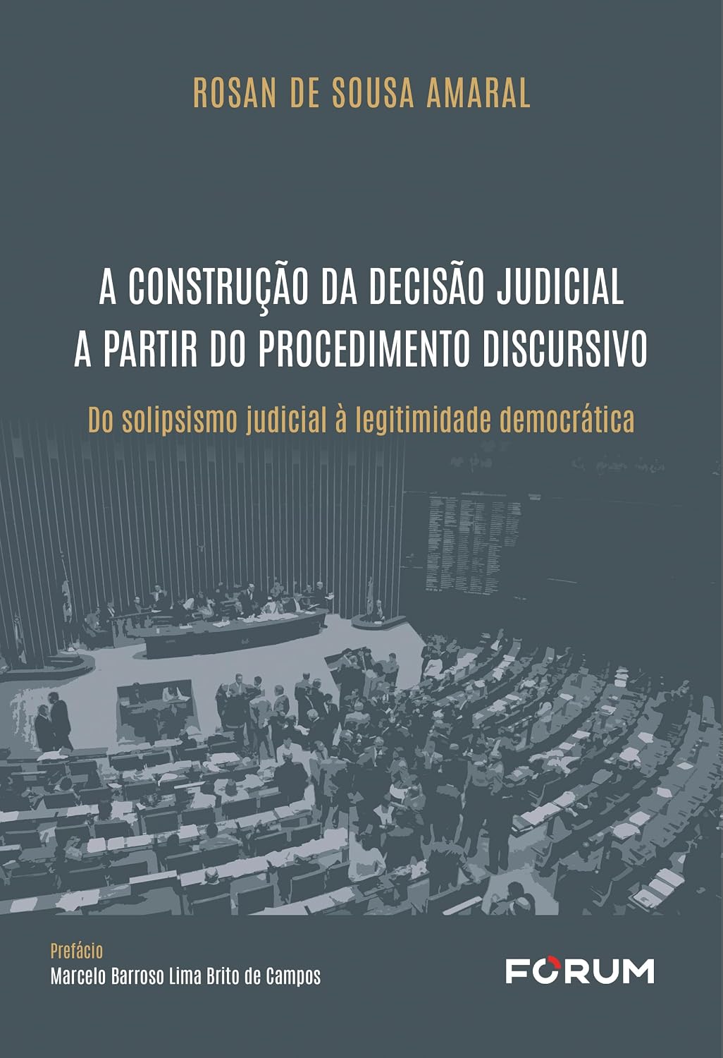 capítulo por capítulo baixar A construção da decisão judicial a partir do procedimento discursivo: do solipsismo judicial à legitimidade democrática