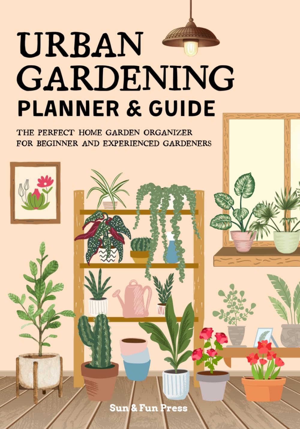 Urban Gardening Planner and Guide: Book, One Year Journal & Logbook for Balcony, Vertical Gardening, Patio & Indoor Gardens, Raised Beds, Hydroponics,... Gardeners, Plant Tracker and Organizer baixar o livro de graça