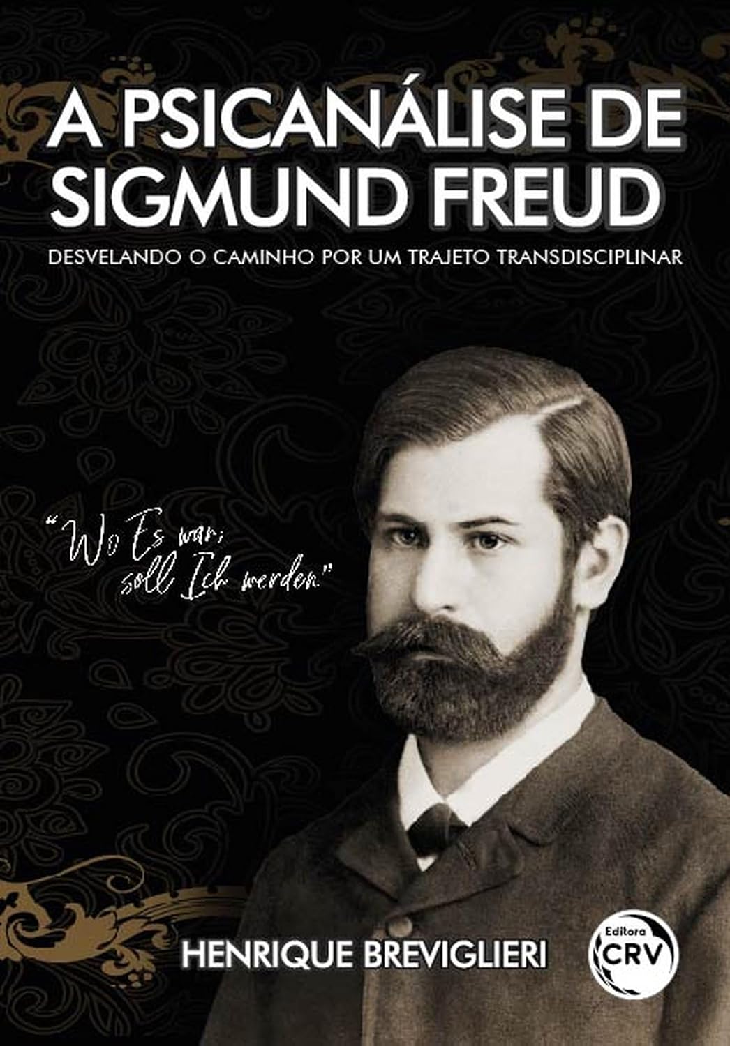 capítulo por capítulo baixar A psicanálise de Sigmund Freud: desvelando o caminho por um trajeto transdisciplinar