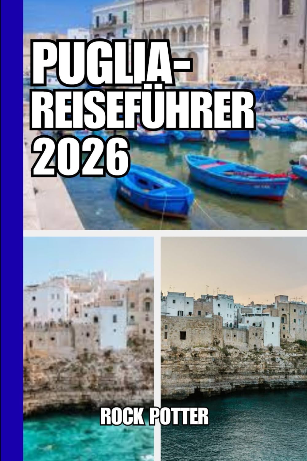 PUGLIA-REISEFÜHRER: Reiseführer Apulien 2026: Eine entschleunigte Reise durch Küstendörfer, barocke Städte und zeitlose süditalienische Landschaften (German Edition) baixar livro de graça