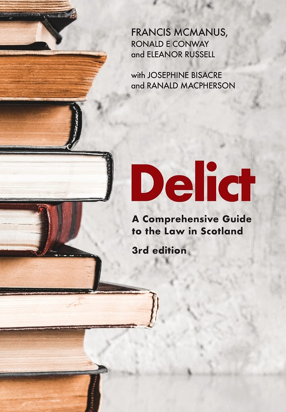 Delict: A Comprehensive Guide to the Law in Scotland baixar livro de graça