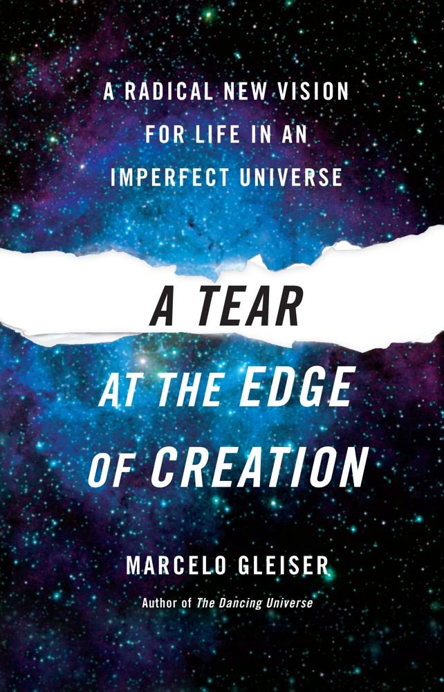 capítulo por capítulo baixar A Tear at the Edge of Creation: A Radical New Vision for Life in an Imperfect Universe (English Edition)