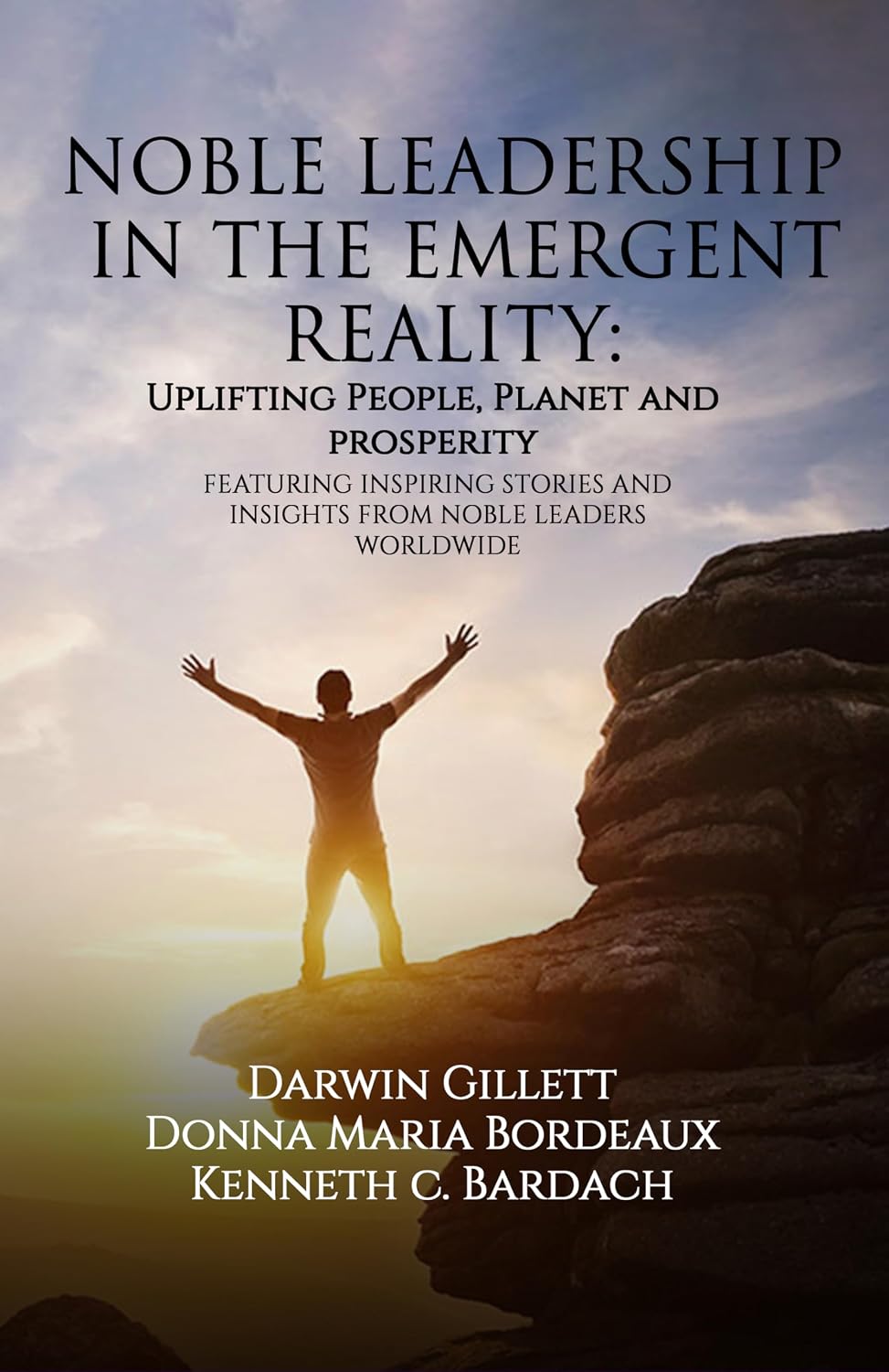 ler totalmente NOBLE LEADERSHIP IN THE EMERGENT REALITY: UPLIFTING People, Planet and Prosperity (English Edition)