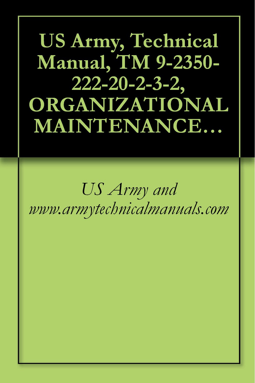 capítulo por capítulo baixar US Army, Technical Manual, TM 9-2350-222-20-2-3-2, ORGANIZATIONAL MAINTENANCE MANUAL TURRET FOR COMBAT ENGINEER VE M728, (NSN 2350-00-795-1797), VOL III (English Edition)