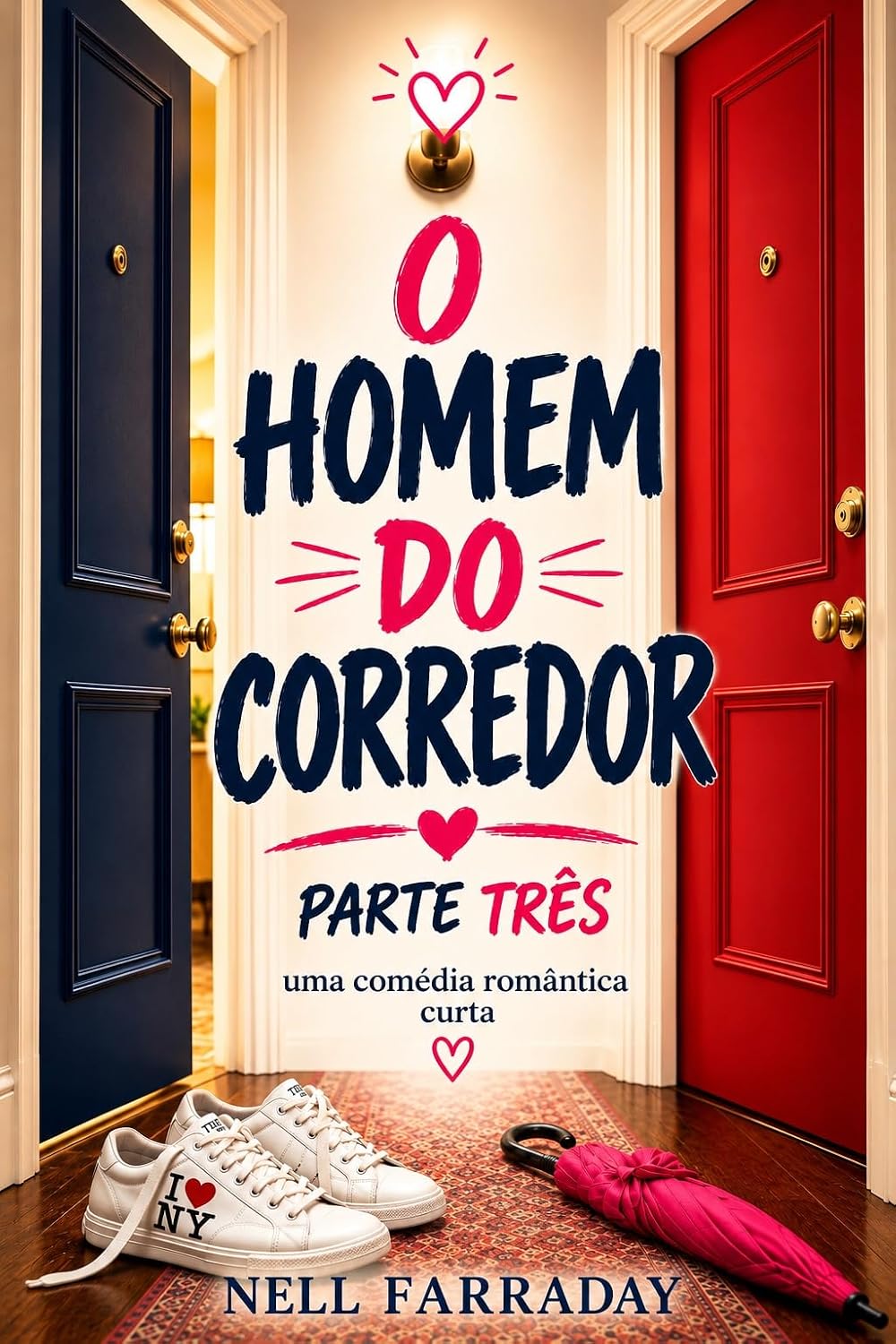O homen do Corredor, Parte Três: Uma Comédia Romântica Curta baixar o livro de graça