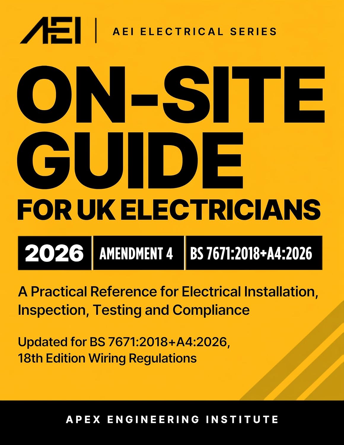 On-Site Guide for UK Electricians 2026: A Practical Reference for Electrical Installation, Inspection, Testing and Compliance — Updated for BS 7671:2018+A4:2026,... Edition Wiring Regulations (English Edition) baixar o livro de graça