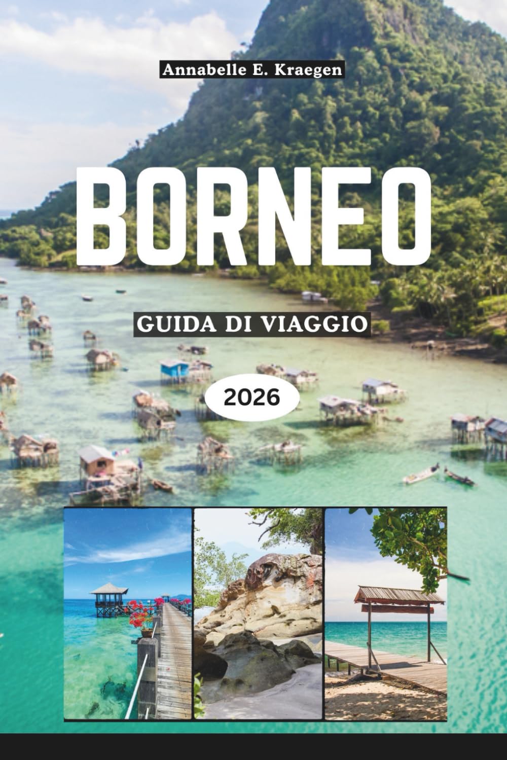 capítulo por capítulo baixar BORNEO GUIDA DI VIAGGIO 2026: Avventure nella foresta pluviale, incontri con gli orangotti, spiagge segrete, tradizioni tribali, sapori insulari,... nel Sud-est asiatico (Italian Edition)