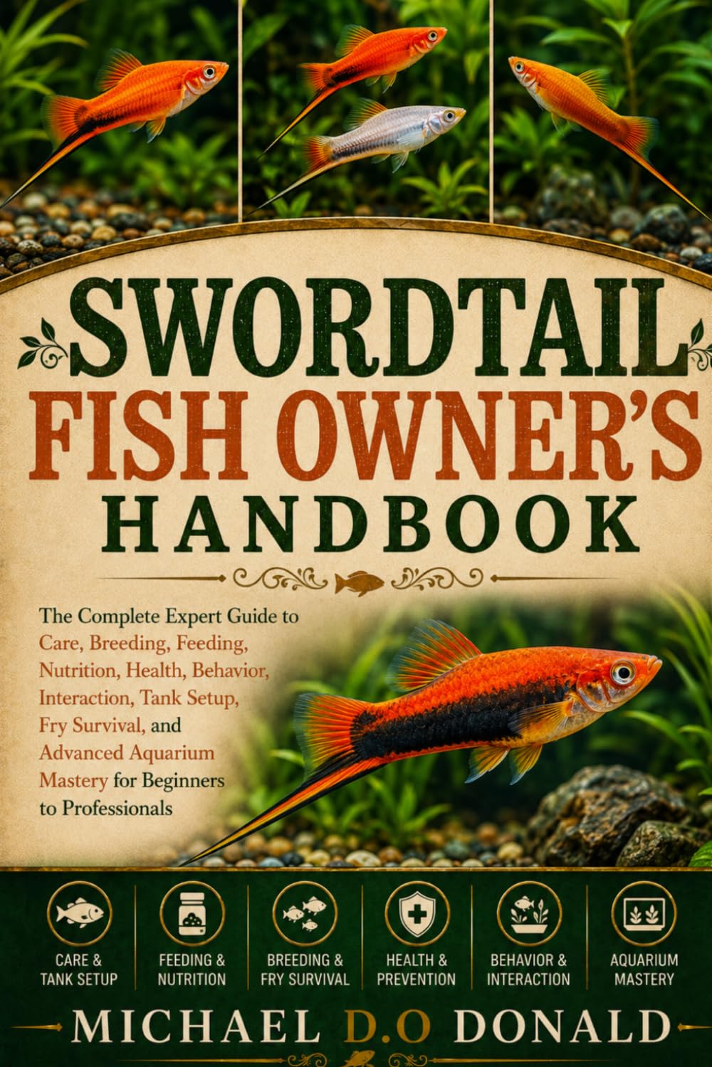 capítulo por capítulo baixar Swordtail Fish Owner's Handbook: The Complete Expert Guide to Care, Breeding, Feeding, Nutrition, Health, Behavior, Interaction, Tank Setup, Fry... Mastery for Beginners to Professionals