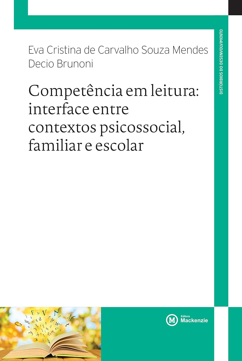 Competência em leitura: interface entre contextos psicossocial, familiar e escolar baixar livro de graça