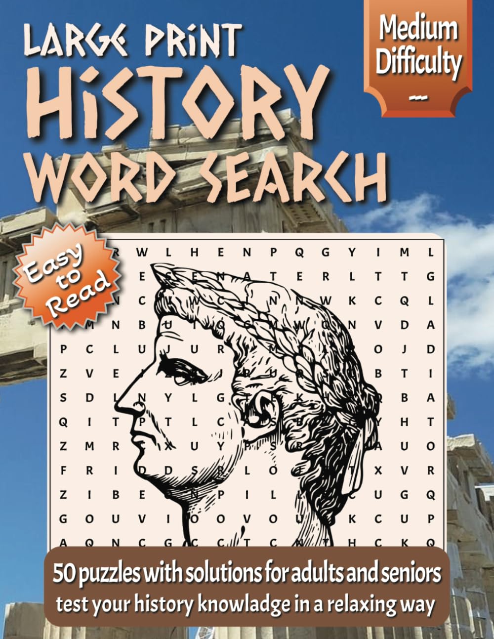 History Word Search: Large Print, Fun and Relaxing Ancient History Word Find Puzzle Game, 50 Puzzles with Solutions, 9 Words per Puzzle, Medium Difficulty, Suitable for Seniors & Adults, 100 pages baixar o livro de graça
