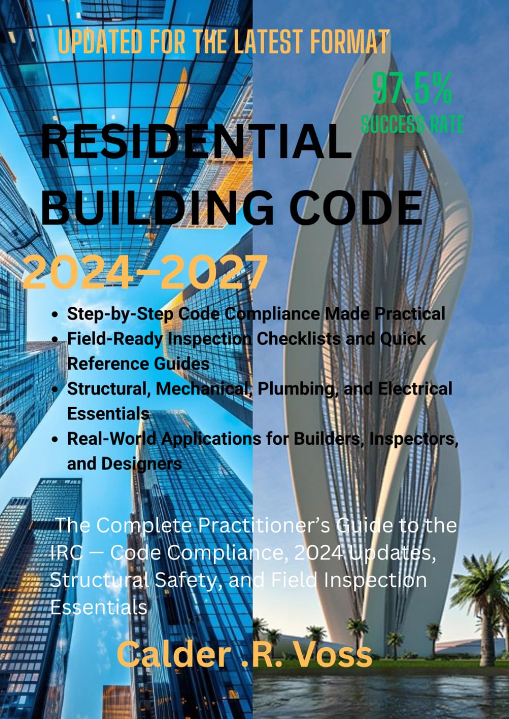 Residential Building Code 2024–2027: The Complete Practitioner’s Guide to the IRC — Code Compliance, 2024 Updates, Structural Safety, and Field Inspection Essentials baixar livro de graça