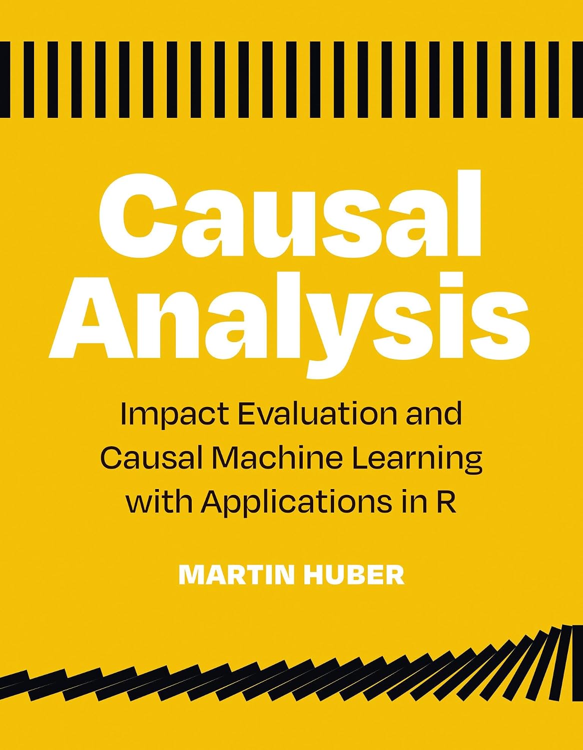 Causal Analysis: Impact Evaluation and Causal Machine Learning with Applications in R baixar livro de graça