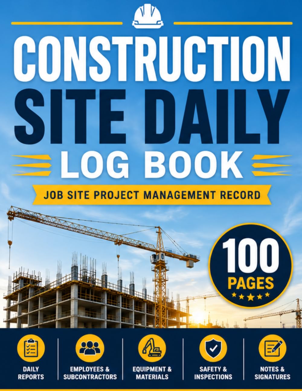 ler totalmente Construction Site Daily Log Book: Daily Project Management Log for Contractors, Supervisors & Construction Crews