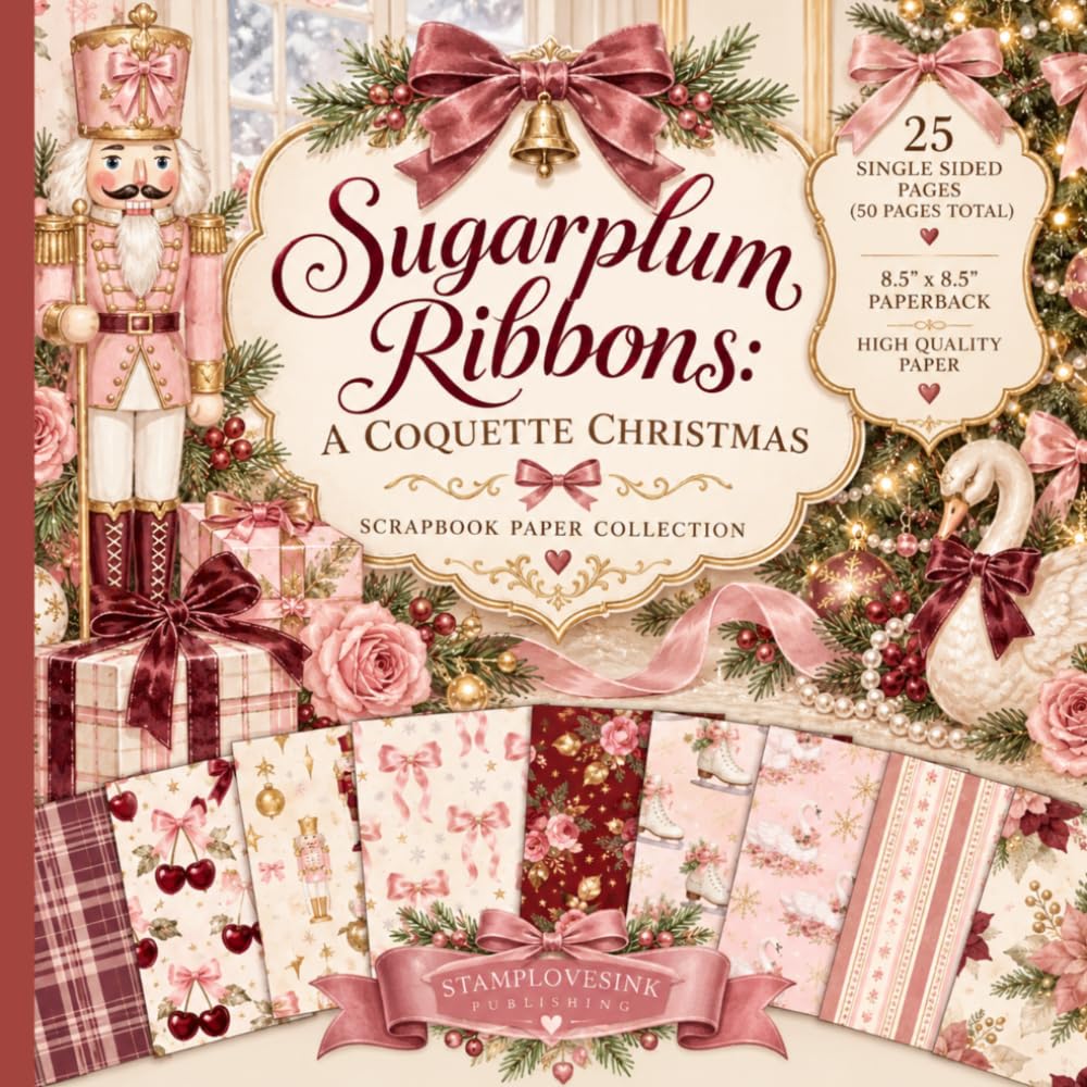 Sugarplum Ribbons: A Coquette Christmas: 25 Coquette Christmas Scrapbook Papers with Pink Bows, Vintage Florals, Nutcrackers, Swans & Festive Patterns for Paper Crafts and Journaling baixar livro de graça