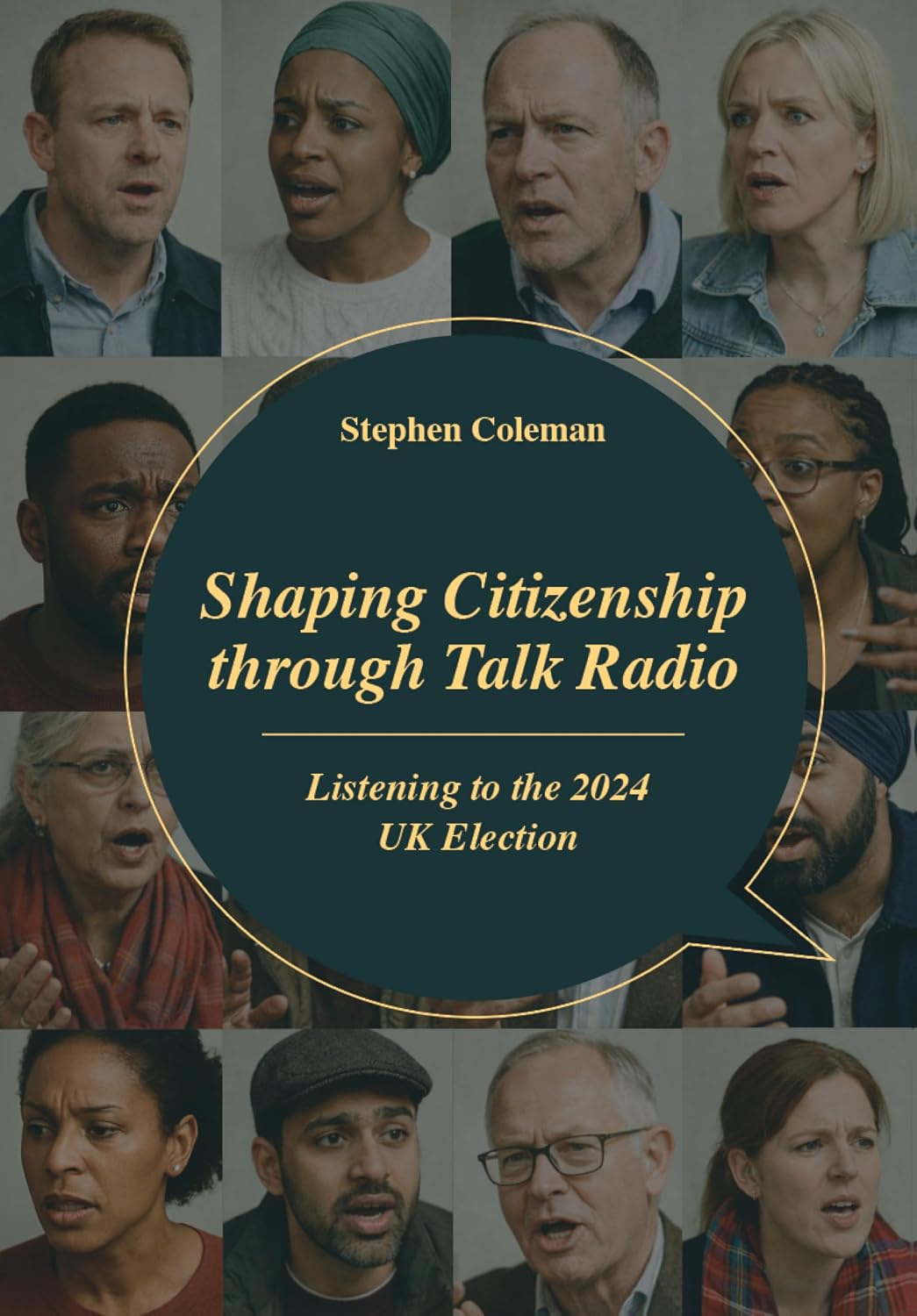Shaping Citizenship through Talk Radio: Listening to the 2024 UK Election (English Edition)