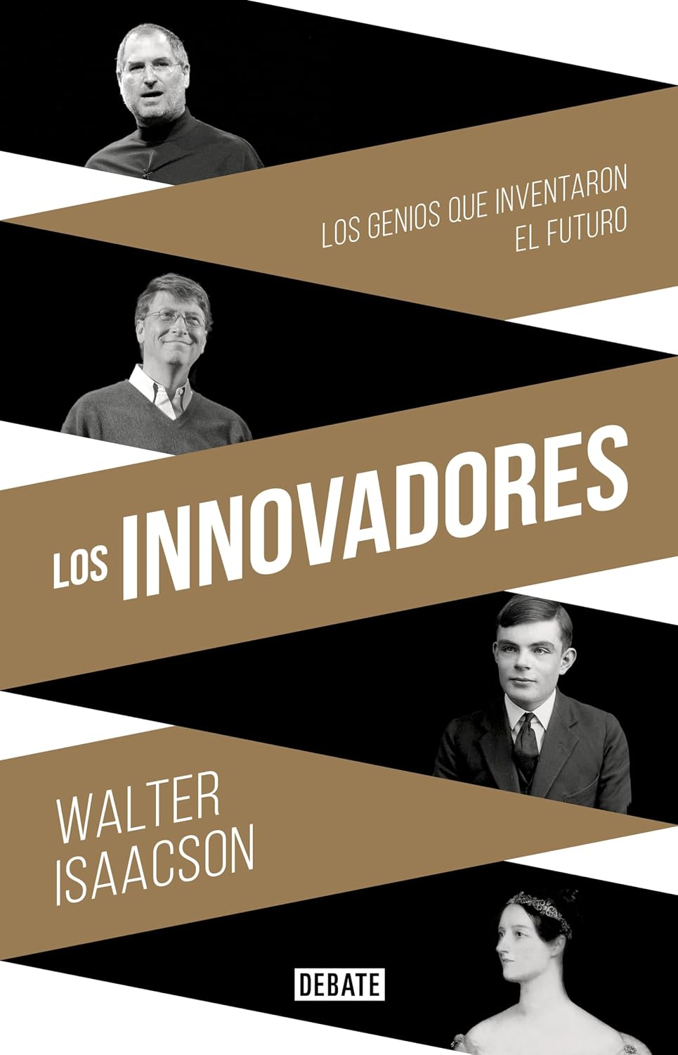 Los innovadores: Los genios que inventaron el futuro (Spanish Edition)