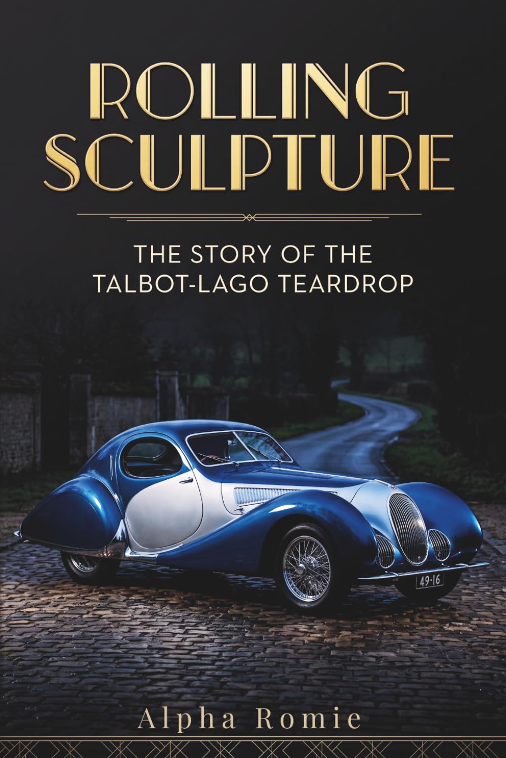 ler totalmente Rolling Sculpture: The Story of the Talbot-Lago Teardrop (The Automotive Heritage Series)