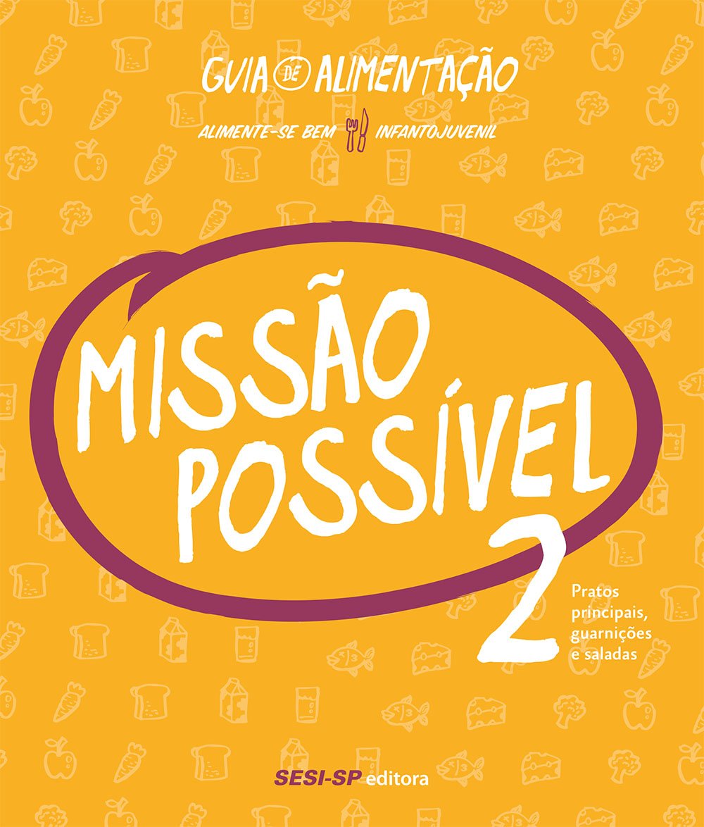 Missão Possível 2. Pratos Principais, Guarnições e Saladas