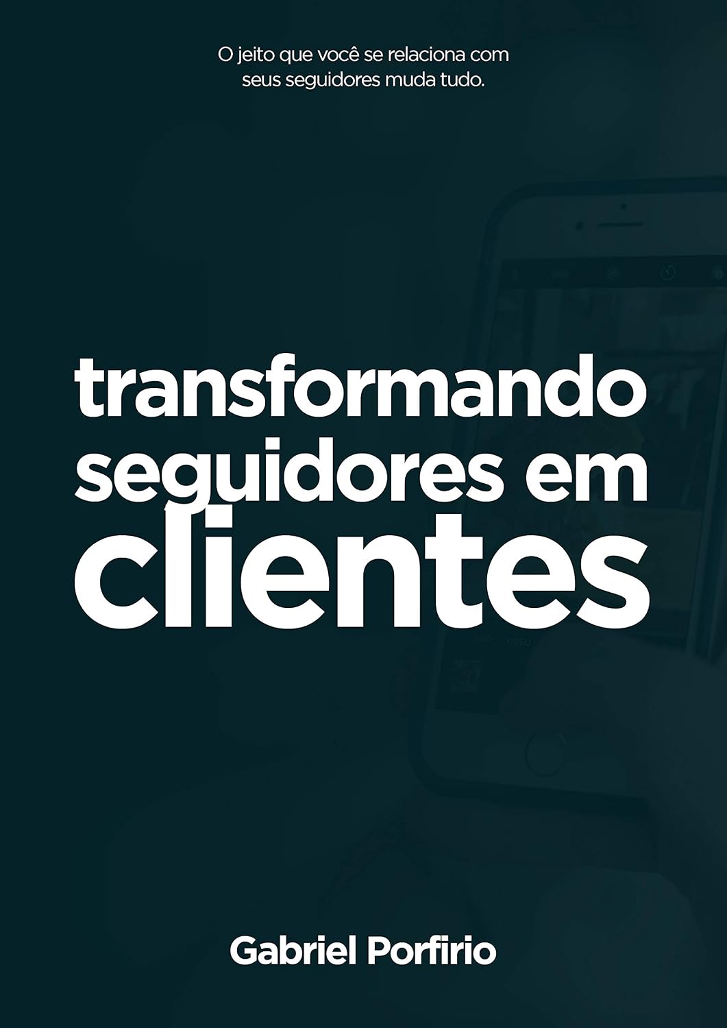 Transformando Seguidores em Clientes
