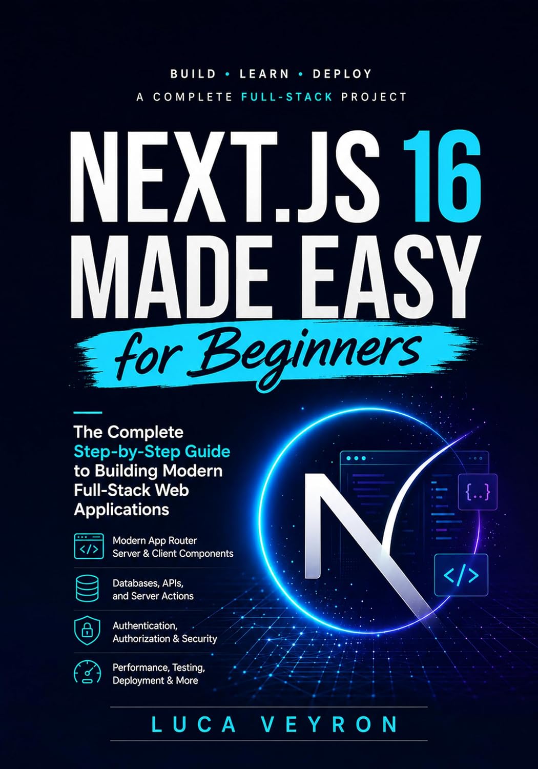 Next.js 16 Made Easy for Beginners: The Complete Step-by-Step Guide to Building Modern Full-Stack Web Applications (English Edition) baixar o livro de graça