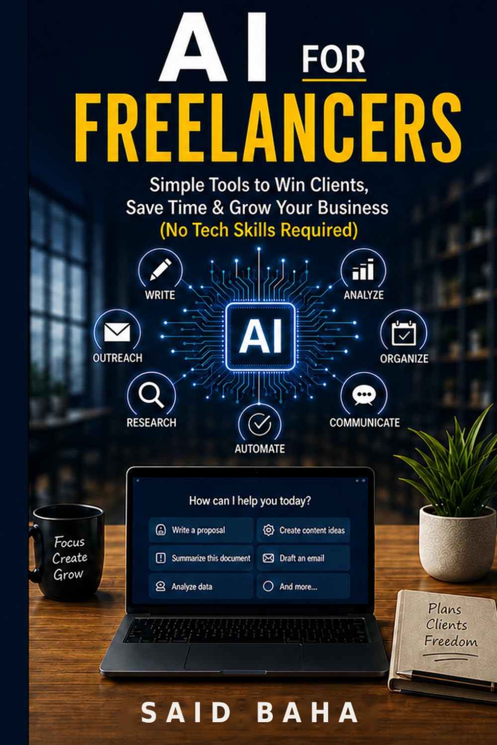 AI for Freelancers: Simple Tools to Win Clients, Save Time & Grow Your Business baixar livro de graça