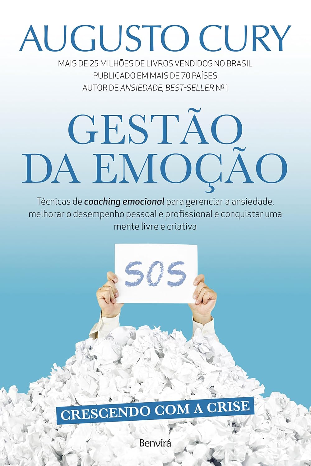 Gestão da emoção: Técnicas de coaching emocional para gerenciar a ansiedade, melhorar o desempenho pessoal e profissional e conquistar uma mente livre e criativa