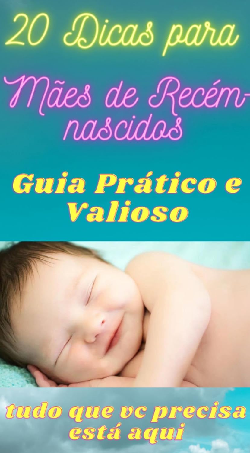 ler totalmente Dicas para Mães Recém-nascidos: Tudo que você precisa está aqui