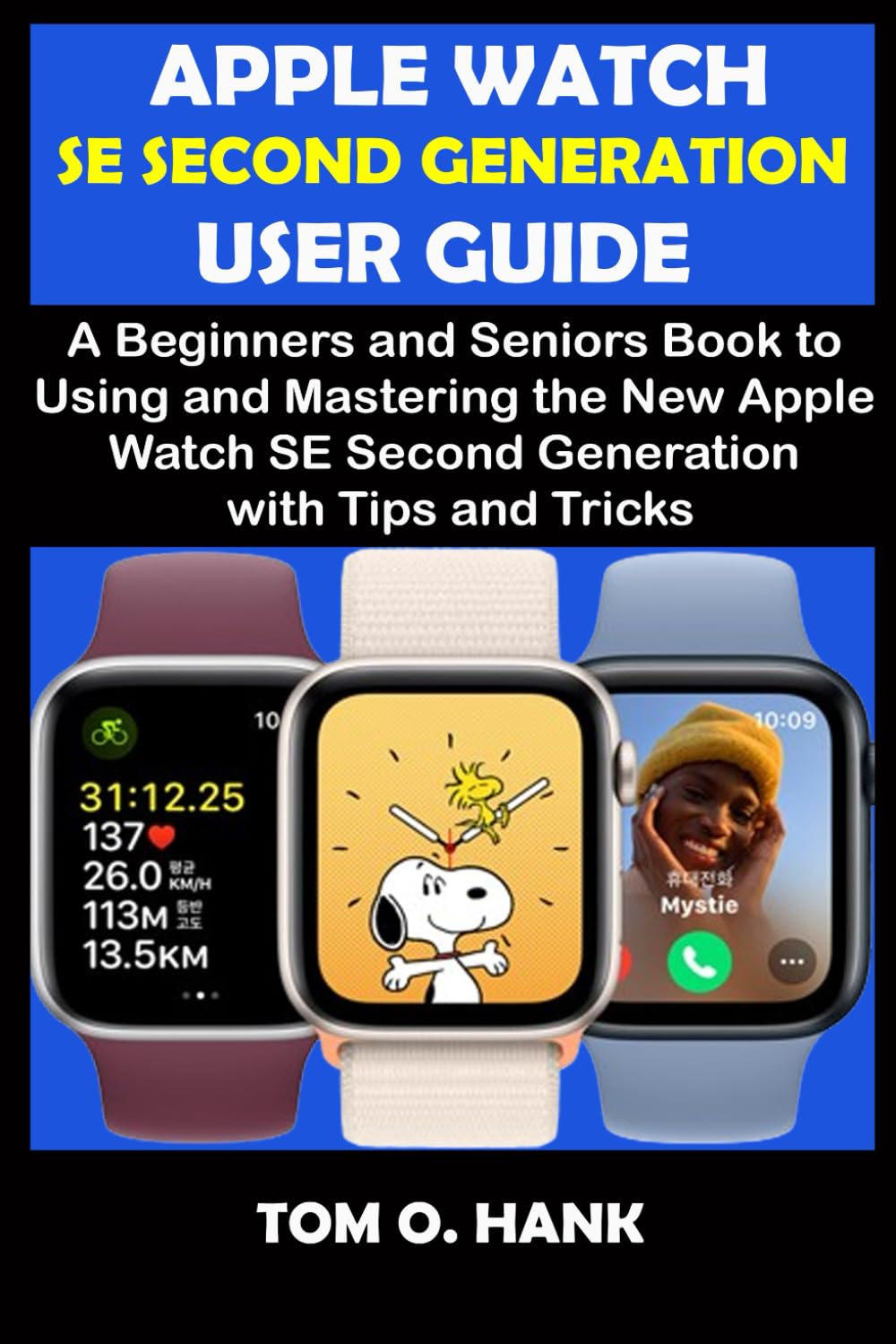 APPLE WATCH SE SECOND GENERATION USER GUIDE: A Beginners and Seniors Books to Using and Mastering the New Apple Watch SE Second Generation with Tips... AND SENIORS USER MANUAL FOR APPLE DEVICES) baixar livro de graça