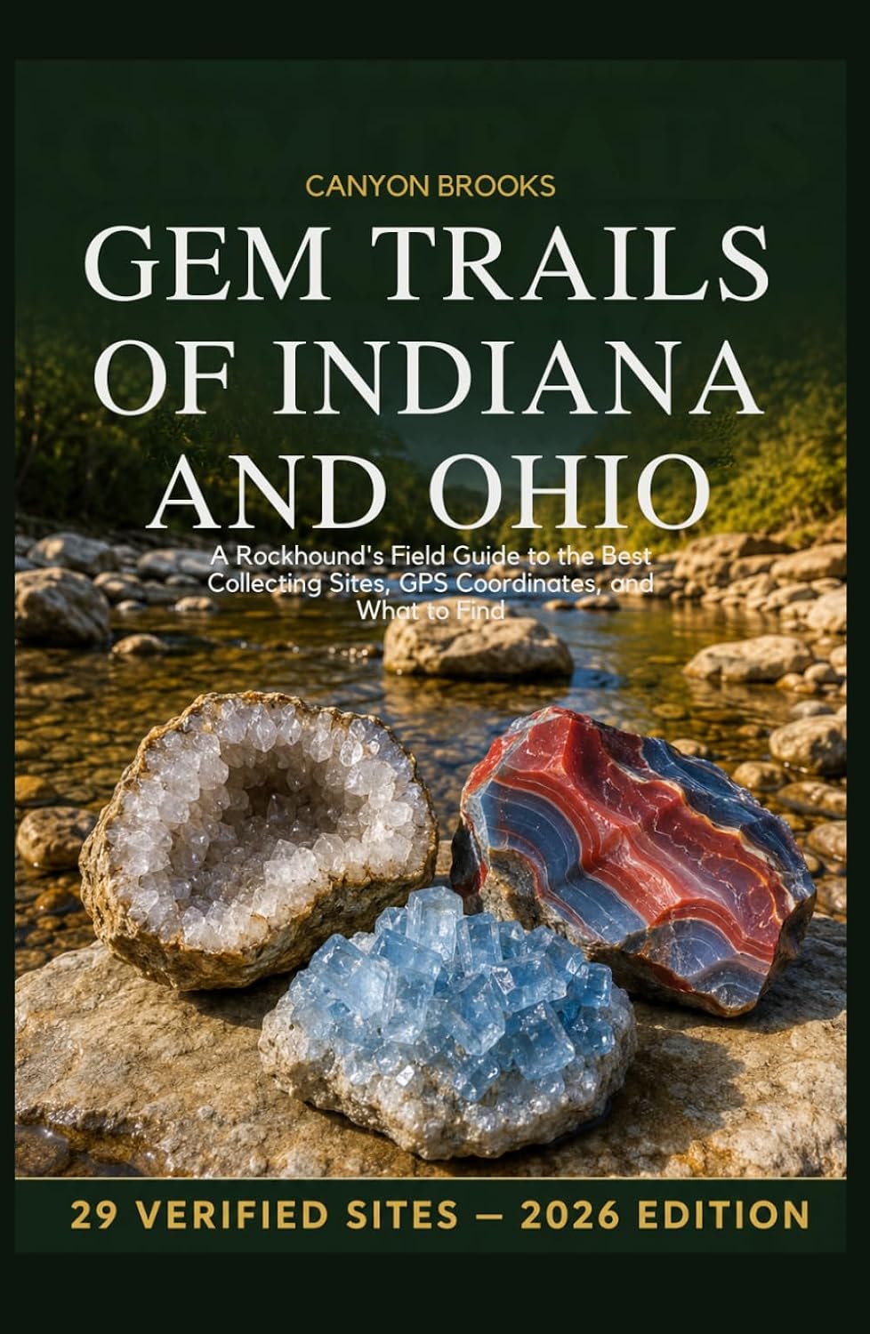 Gem Trails of Indiana and Ohio: A Rockhound's Field Guide to the Best Collecting Sites, GPS Coordinates, and What to Find — Geodes, Fossils, Flint, Celestite, and More baixar o livro de graça