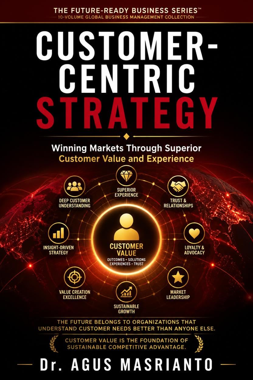 ler totalmente Customer-Centric Strategy: Winning Markets Through Superior Customer Value and Experience (THE FUTURE-READY BUSINESS SERIES™ Book 9) (English Edition)