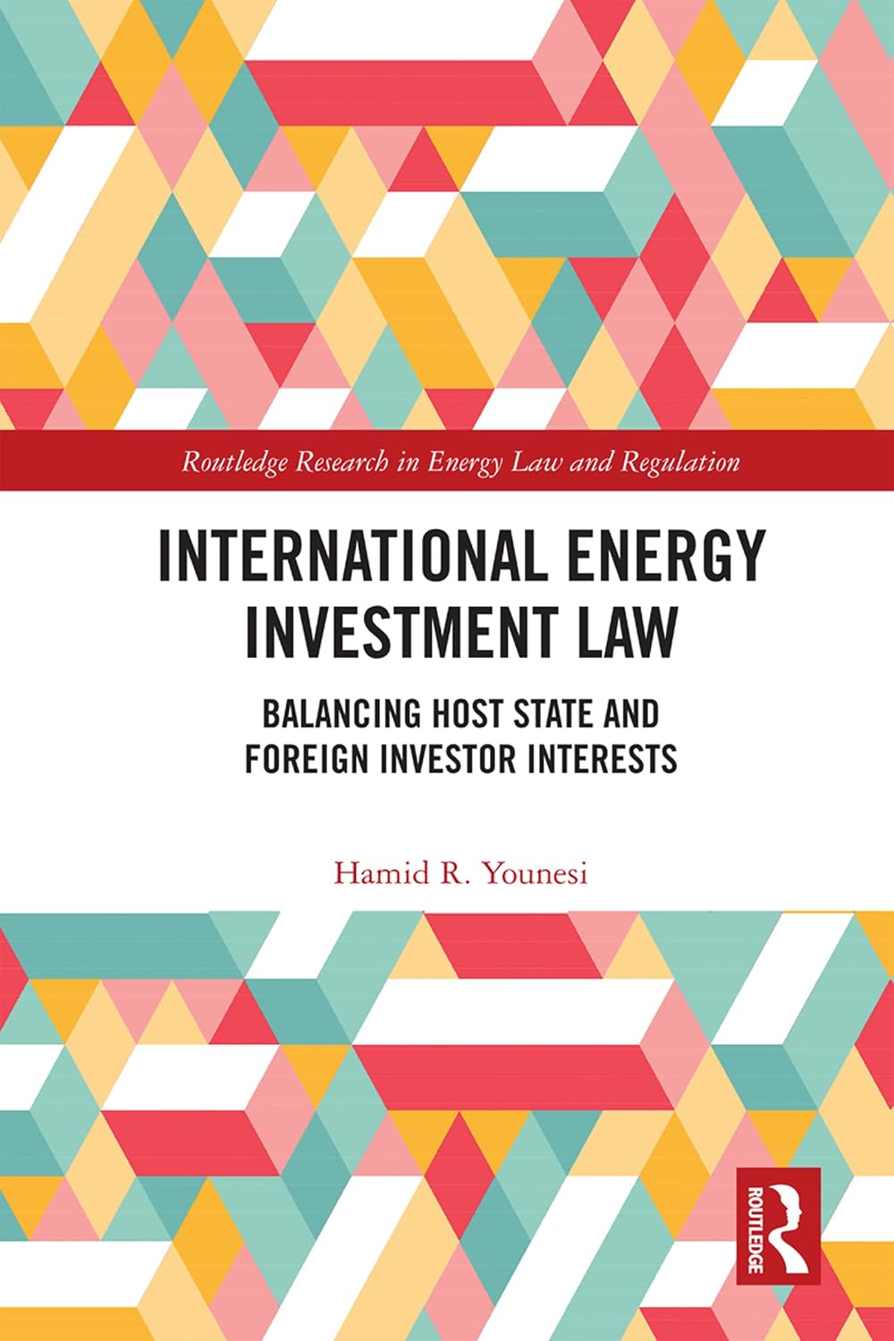International Energy Investment Law: Balancing Host State and Foreign Investor Interests (Routledge Research in Energy Law and Regulation) (English Edition) baixar livro de graça