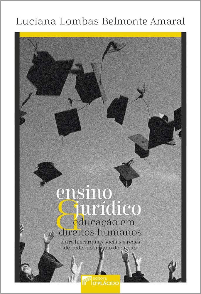 Ensino Jurídico e Educação em Direitos Humanos: Entre Hierarquias Sociais e Redes de Poder do Mundo do Direito
